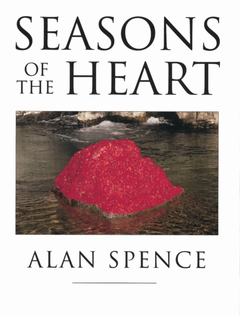 Seasons Of The Heart - Alan Spence