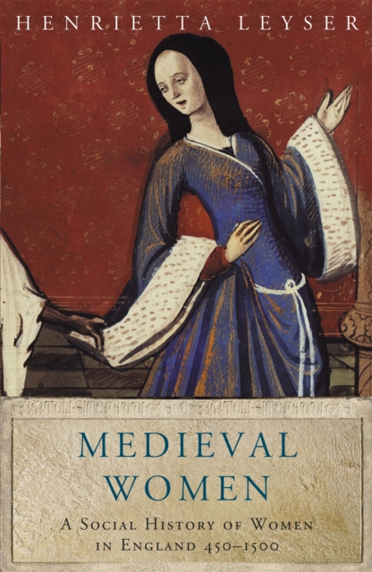 Medieval Women - Henrietta Leyser