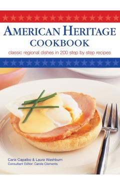 Coperta cărții 'American Heritage Cookbook - Carla Capalbo'