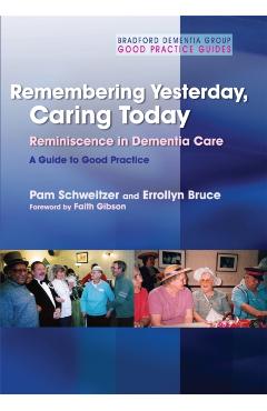 Coperta cărții 'Remembering Yesterday, Caring Today - Pam|bruce Schweitzer'