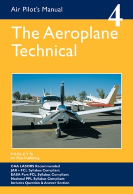 Air Pilot's Manual - Aeroplane Technical - Principles of Flight, Aircraft General, Flight Planning & Performance - Dorothy|baxter Saul-pooley