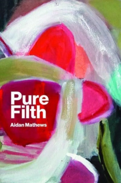 Pure Filth - Aidan Matthews