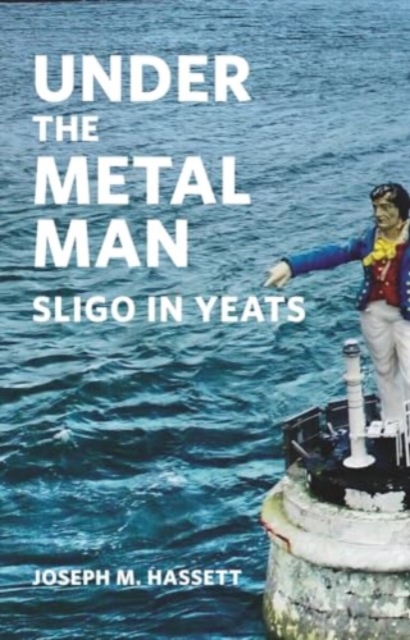 Under The Metal Man - Joseph M. Hassett