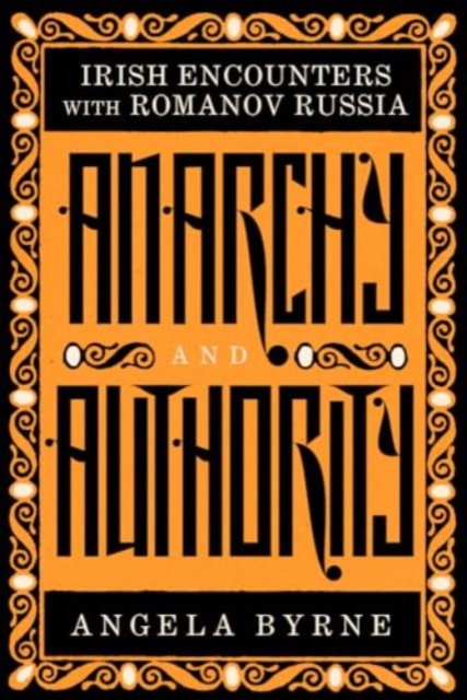 Anarchy and Authority - Angela Byrne