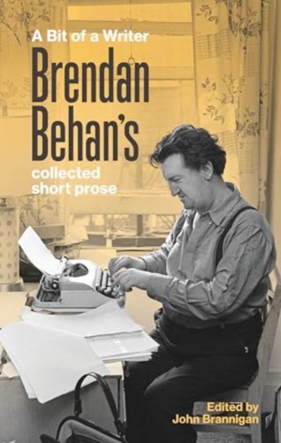 Bit of a Writer - Brendan Behan