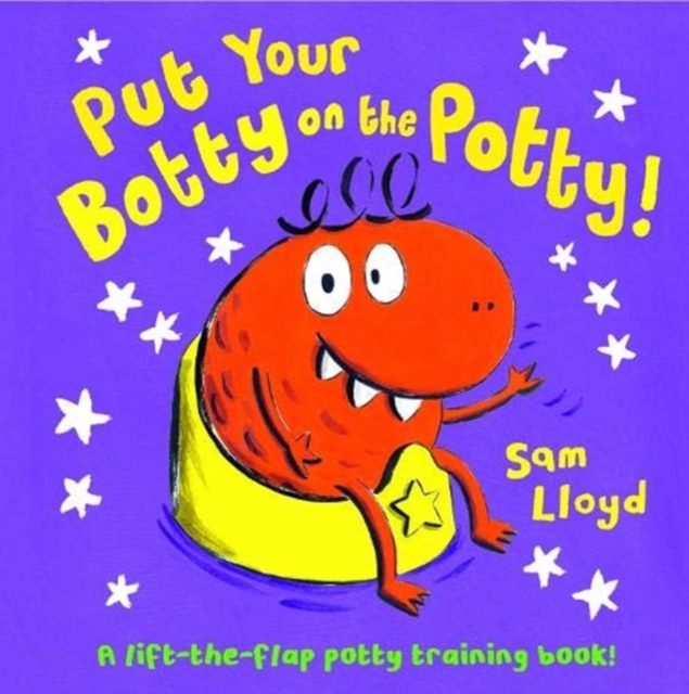 Put Your Botty on the Potty - Sam Lloyd