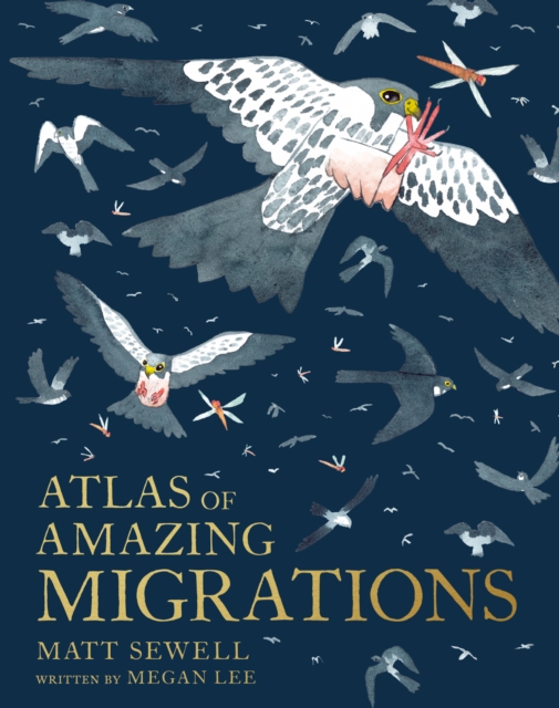 Atlas of Amazing Migrations - Megan Lee