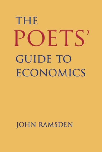 Poets' Guide to Economics - John Ramsden