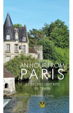 Coperta cărții 'Hour from Paris - Annabel Simms'