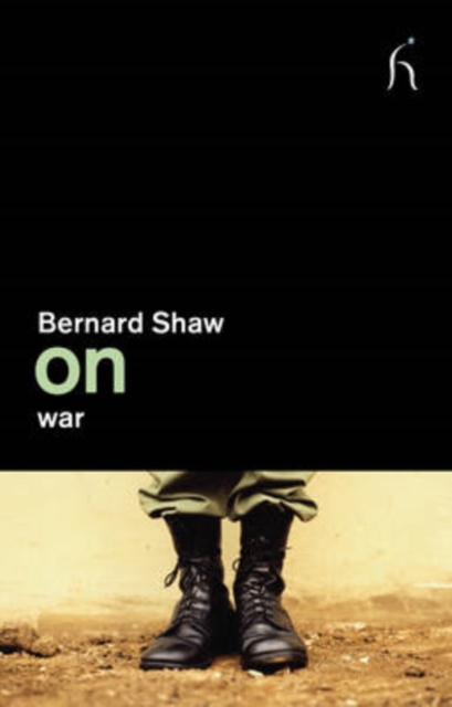 On War - George Bernard Shaw