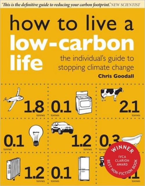 How to Live a Low-Carbon Life - Christopher Goodall
