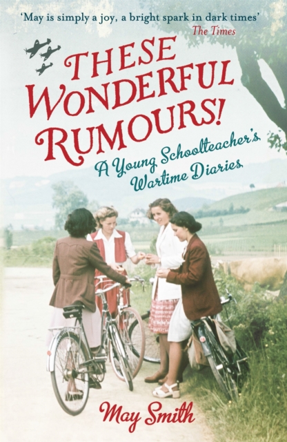 These Wonderful Rumours! - May Smith