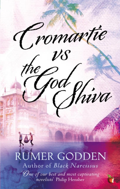 Cromartie vs the God Shiva - Rumer Godden