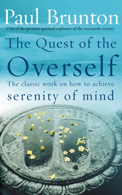 Quest Of The Overself - P|brunton Brunton