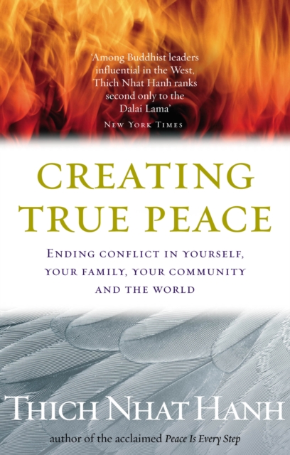 Creating True Peace - Thich Nhat Hanh