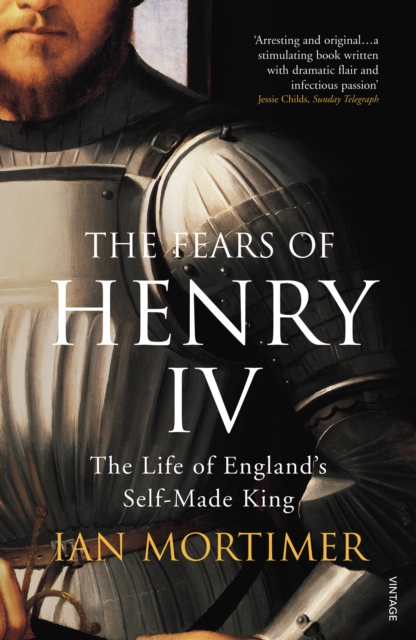 Fears of Henry IV - Ian Mortimer