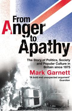 Coperta cărții 'From Anger To Apathy - Dr Mark Garnett'