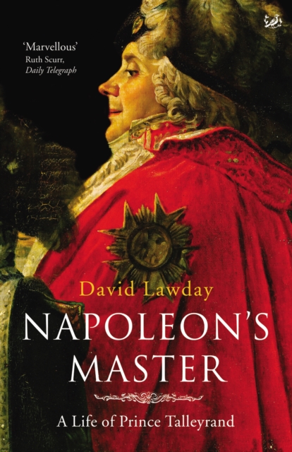 Napoleon's Master - David Lawday