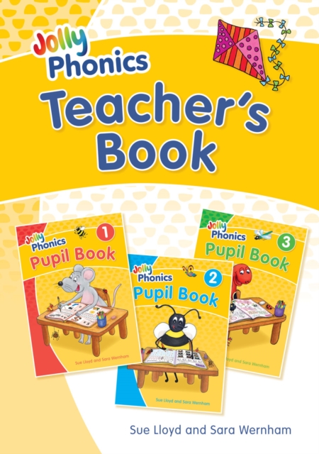 Jolly Phonics Teacher's Book - Sara|lloyd Wernham