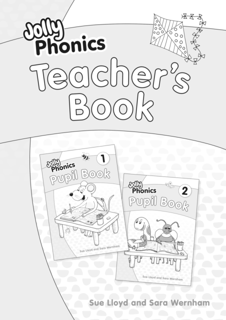 Jolly Phonics Teacher's Book - Sara|lloyd Wernham