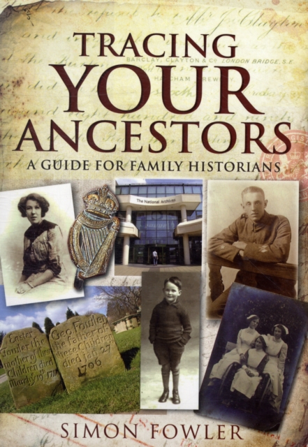 Coperta cărții 'Tracing Your Ancestors: A Guide for Family Historians - Simon Fowler'