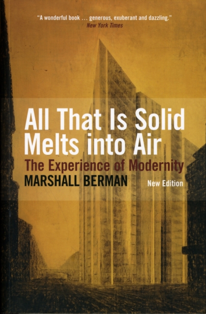 All That Is Solid Melts Into Air - Marshall Berman