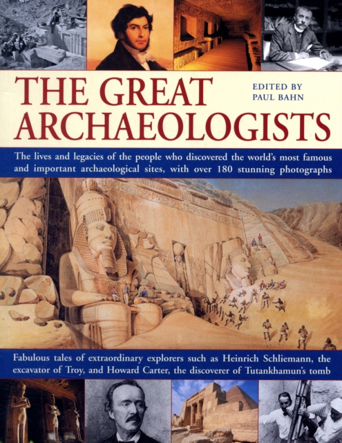 Coperta cărții 'Great Archaeologists - Paul G Bahn'