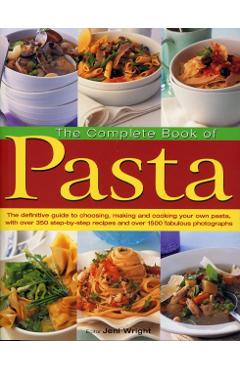 Coperta cărții 'Complete Book of Pasta - Jeni Wright'