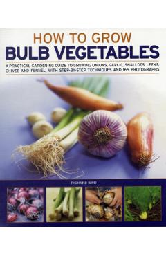 Coperta cărții 'Growing Bulb Vegetables - Richard Bird'