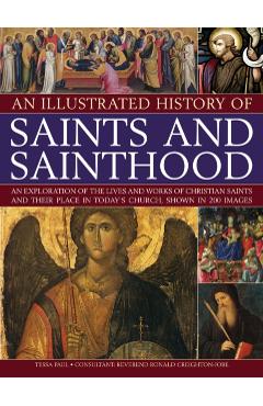 Coperta cărții 'Illustrated History of Saints & Sainthood - Ronald & Paul Creighton-jobe'