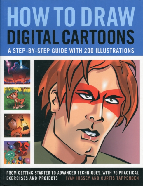 How to Draw Digital Cartoons: a Step-by-step Guide - Ivan & Tappenden Hissey