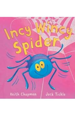 Coperta cărții 'Incy Wincy Spider - Keith Chapman'