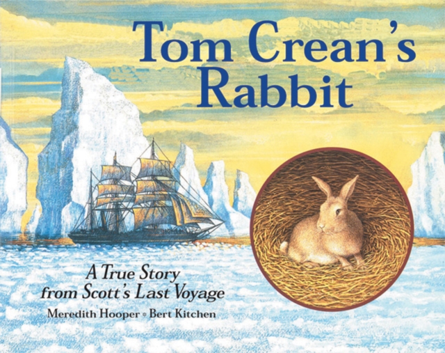 Tom Crean's Rabbit - Meredith Hooper