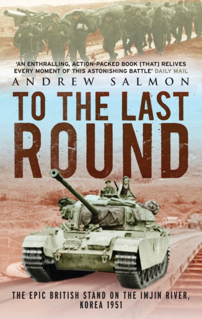 To The Last Round - Andrew Salmon