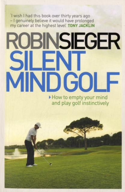 Silent Mind Golf - Robin Sieger