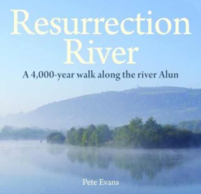 Compact Wales: Resurrection River - Pete Evans