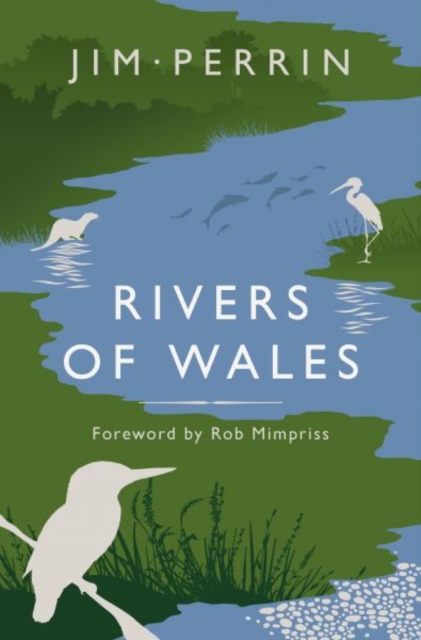 Rivers of Wales - Jim Perrin