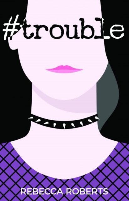 #Trouble - Rebecca Roberts