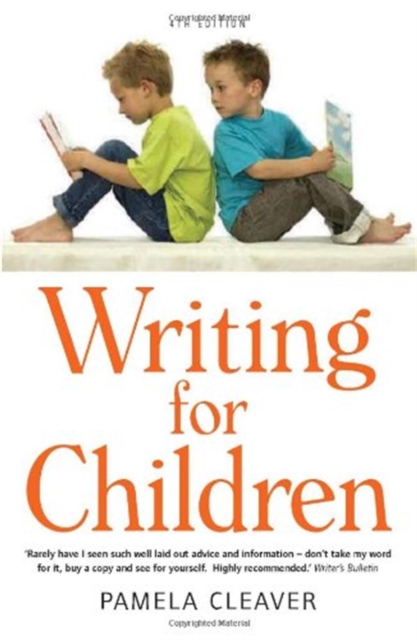 Writing For Children, 4th Edition - Pamela Cleaver