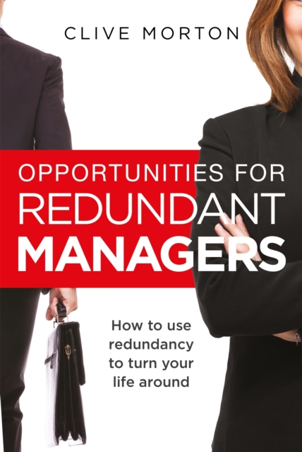 Opportunities For Redundant Managers - Clive Morton