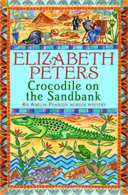 Crocodile on the Sandbank - Elizabeth Peters