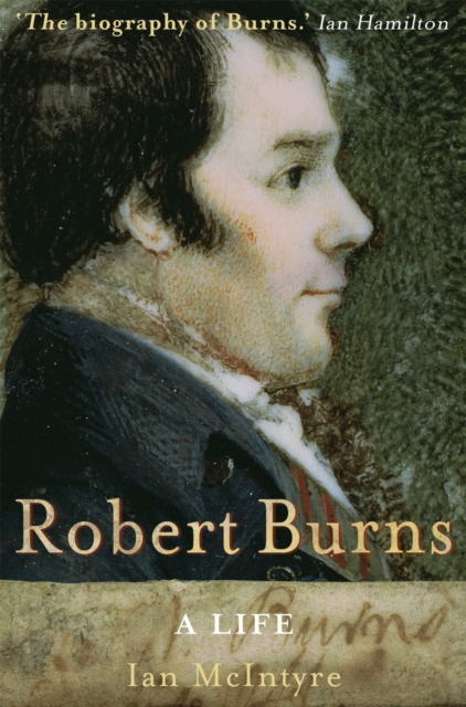 Robert Burns: A Life - Ian Mcintyre