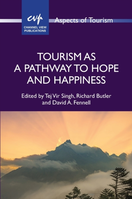 Tourism as a Pathway to Hope and Happiness -