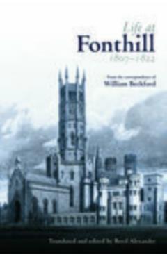 Coperta cărții 'Life at Fonthill - William Beckford'