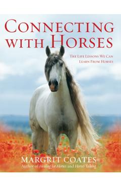 Poza produsului Connecting with Horses - Margrit Coates