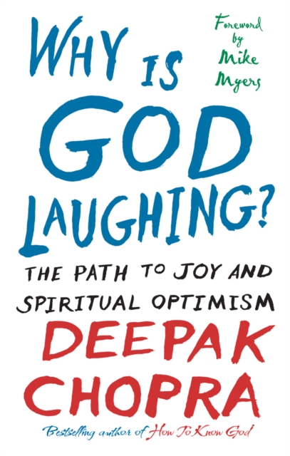 Coperta cărții 'Why Is God Laughing? - Dr Deepak Chopra'