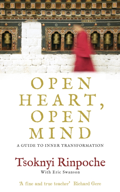 Open Heart, Open Mind - Tsoknyi Rinpoche