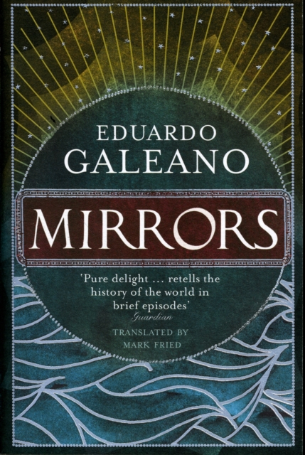 Mirrors - Eduardo Galeano
