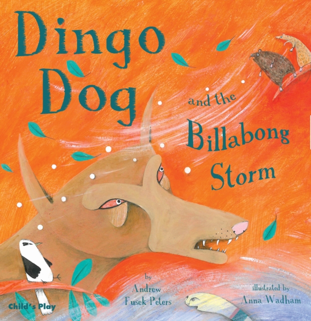 Dingo Dog and the Billabong Storm - Andrew Fusek Peters