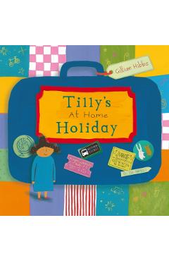 Coperta cărții 'Tilly's at home Holiday - Gillian Hibbs'